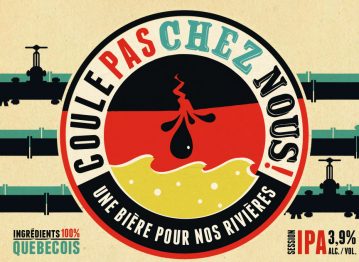 La bière pour nos rivières, « Coule pas chez nous! », disponible chez À la Fût