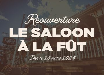 Réouverture du Saloon À la Fût